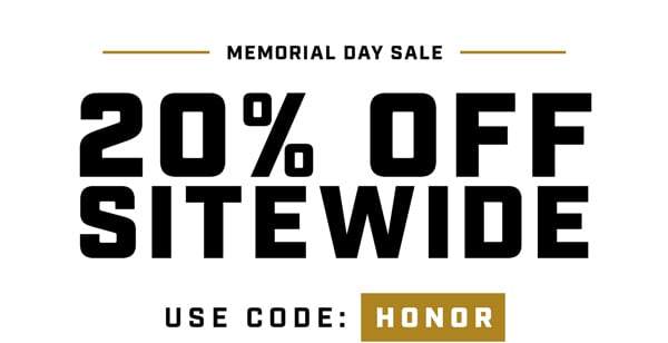 Memorial Day Sale | 20% Off Sitewide with code HONOR